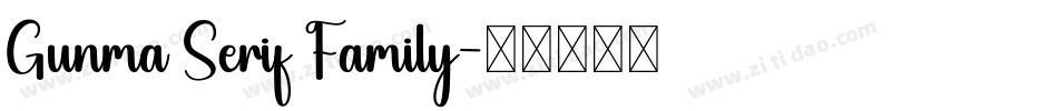 Gunma Serif Family字体转换